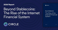 Circle 2026 Report: Beyond Stablecoins: The Rise of the Internet Financial System